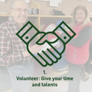 Volunteer: Give your time and talents