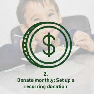 Donate monthly: Set up a recurring donation