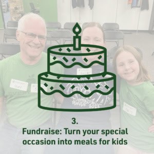 Fundraise: Turn your special occasion into meals for kids